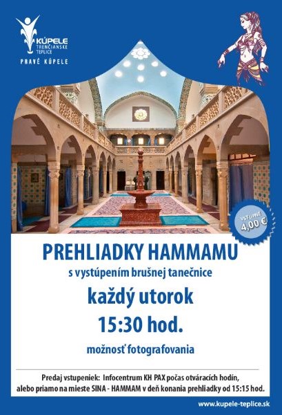 Propagačný plagát na prehliadky hammam s predstavením brušného tanca každý utorok o 15:30 v Trenčianskych Tepliciach s informáciami o vstupenkách.