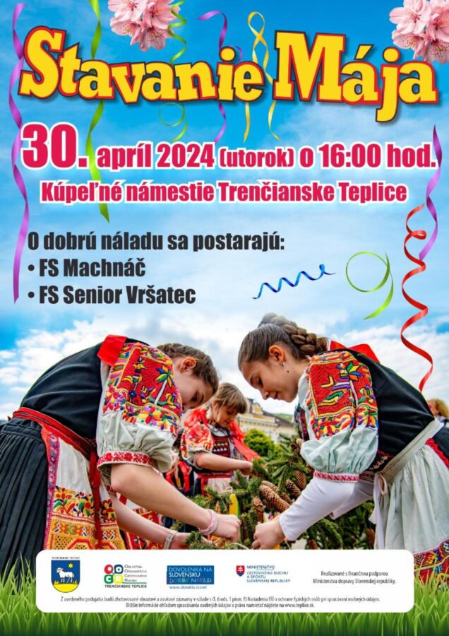 Plagát oznamujúci stavanie mája 30. apríla 2024 v apríli v Trenčianskych Tepliciach s kultúrnymi vystúpeniami miestnych folklórnych súborov